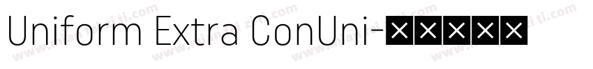 Uniform Extra ConUni字体转换